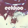 Eekkoo - Single album lyrics, reviews, download