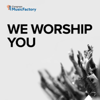 Congress MusicFactory - We Worship You artwork
