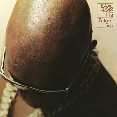 Hot Buttered Soul (Bonus Track Version) [Remastered] - Isaac Hayes