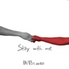 Stay With Me (feat. Laura Heily) - Single