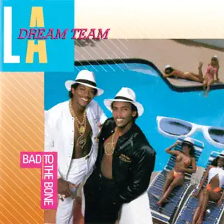 Album herunterladen LA Dream Team - Bad To The Bone