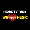 We Love Music // 2006-2018 Best of Dirrrty Dirk