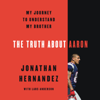 Jonathan Hernández - The Truth About Aaron artwork