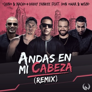 Chino & Nacho - Andas En Mi Cabeza (Remix) (feat. Daddy Yankee, Don Omar & Wisin) - 排舞 編舞者