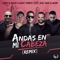 Andas En Mi Cabeza (Remix) [feat. Daddy Yankee, Don Omar & Wisin] - Single