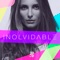 Inolvidable - Romina Palmisano lyrics