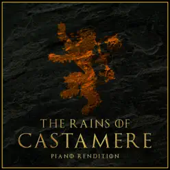 The Rains of Castamere (Piano Rendition) - Single - The Blue Notes The Rains of Castamere (Piano Rendition) - Single - The Blue Notes