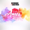 Felicidade, Amor e Paz - Single