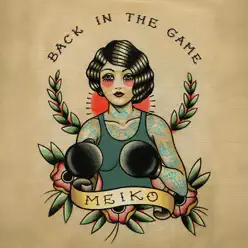 Back in the Game - Single - Meiko Back in the Game - Single - Meiko