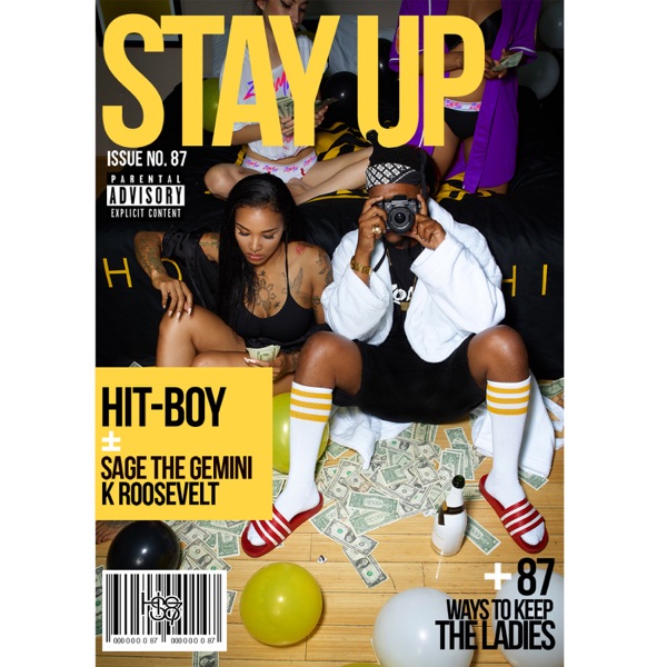 Stay Up (feat. Sage the Gemini & K. Roosevelt) - Single - Hit-Boy