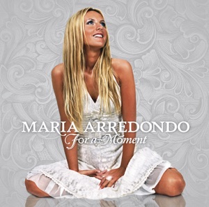 Maria Arredondo - For a Moment - 排舞 音樂