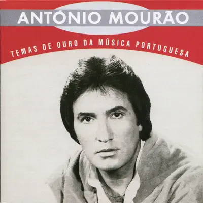 Temas de Ouro da Música Portuguesa - Antonio Mourão Temas de Ouro da Música Portuguesa - Antonio Mourão
