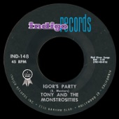 Tony & The Monstosities - Igor's Party