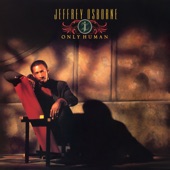 Jeffrey Osborne - Only Human