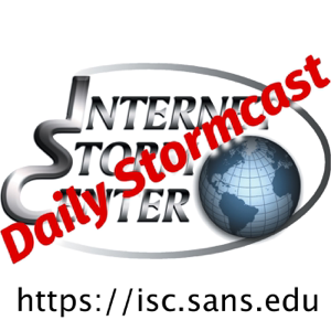 SANS Internet Stormcenter Daily Network/Cyber Security and Information Security Stormcast podcast