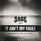 It Ain't My Fault - Sage the Gemini lyrics