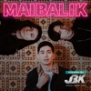 Maibalik - Single, 2018