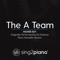 The a Team (Higher Key) Originally Performed by Ed Sheeran] [Piano Karaoke Version] artwork