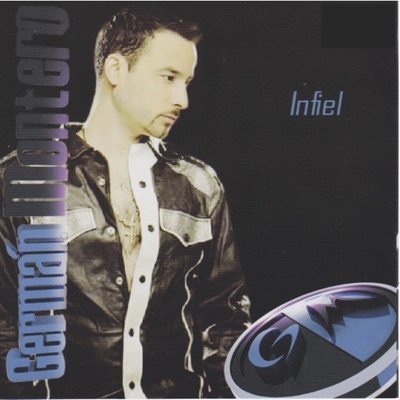 Infiel - German Montero