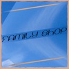 Family Shop - Single