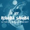 Rumba Samba (DJ Tao & DJ Gabri B. Remix 2017) - Lil' Lee lyrics