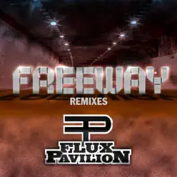 Freeway - Single - Flux Pavilion
