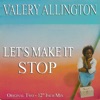 Valery Allington - Stop (Special Electronic Version)