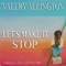 Stop - Valery Allington lyrics