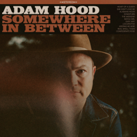 Adam Hood - Somewhere in Between artwork