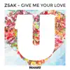 Stream & download Give Me Your Love - EP