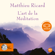 Matthieu Ricard - L'art de la méditation