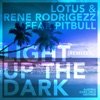 Light Up the Dark (feat. Pitbull) [Remixes] - EP