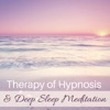 Therapy of Hypnosis & Deep Sleep Meditation - Hypnotic Music, Natural Insomnia Cure