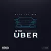 Stream & download In the Uber (feat. E4J Fendi & Dash)