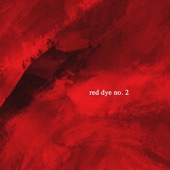 Red Dye No. 2 artwork