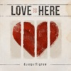 Love Is Here - Single