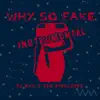 Why so Fake (Instrumental) - Single album lyrics, reviews, download