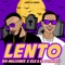 Lento - Ro Millones, Ele a el Dominio & Lil Geniuz lyrics