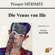 Prosper Mérimée - Die Venus von Ille