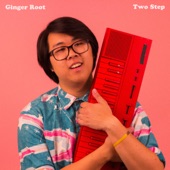 Ginger Root - Two Step