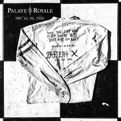 Palaye Royale - You'll Be Fine