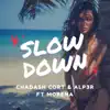 Stream & download Slow Down (feat. Morena) - Single