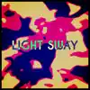 Light Sway - Single album lyrics, reviews, download