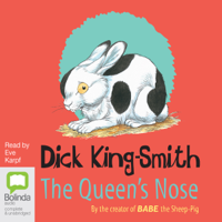 Dick King-Smith - The Queen's Nose (Unabridged) artwork