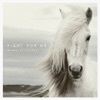 Fight for Me - Single