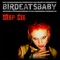 Deep Six - Birdeatsbaby lyrics