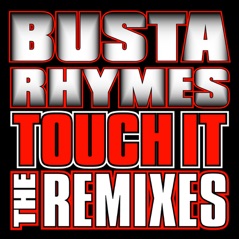 Touch It Remixes - Single