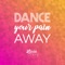 Dance Your Pain Away - Licia Chery lyrics