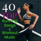 40 Top Running Songs & Workout Music – Best Workout Music for Fitness Center to Get Back in Shape after Vacation artwork