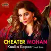 Cheater Mohan (feat. Ikka) - Single album lyrics, reviews, download